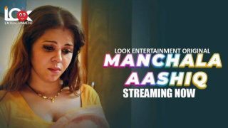 Manchala Aashiq 2024 S01 Ep01 LookEntertainment Hindi Hot WebSeries